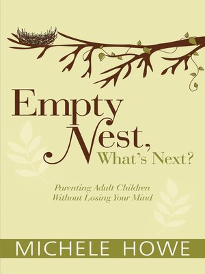 cover image of Empty Nest, What's Next?